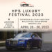 HPS จัดงาน ‘HPS LUXURY FESTIVAL 2023’ ยกทัพรถหรูและซูเปอร์คาร์ ใช้แล้ว ราคาดี การันตีคุณภาพ รวมมูลค่ากว่า 100 ล้านบาท